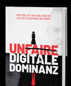 Unfaire Digitale Dominanz Unfaire Digitale Dominanz